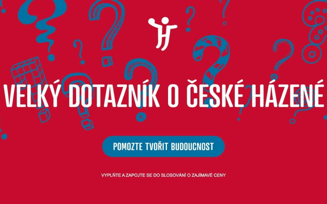 Velký průzkum o České házené. Vyplňte dotazník a získejte zajímavé ceny